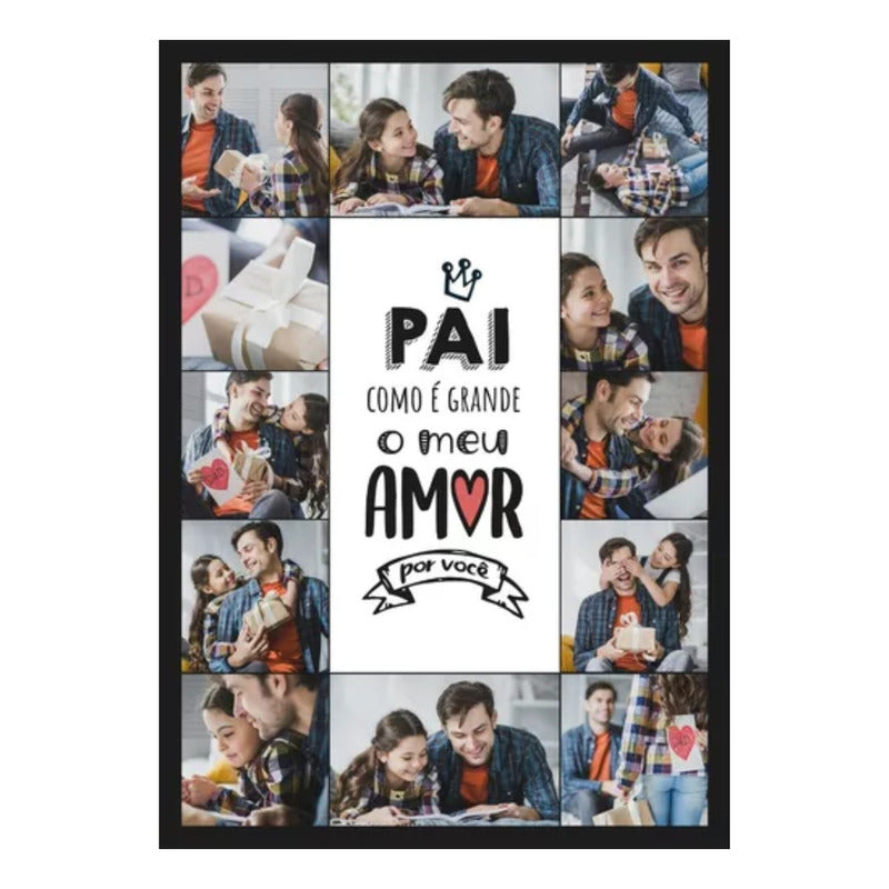 Quadro Personalizado Dia Dos Pais Com Suas Fotos -a3